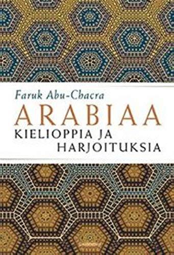 Faruk Abu-Chacra, Bertil Tikkanen, Pekka Lehtinen: Arabiaa : kielioppia ja harjoituksia (Finnish language, 2018)
