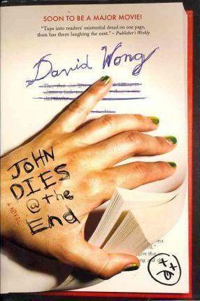David Wong, David Wong: John Dies at the End (2011)