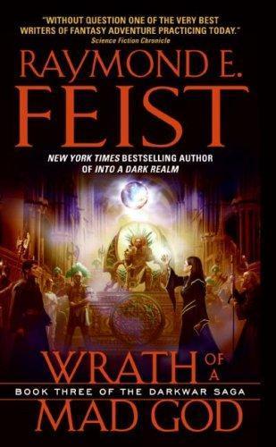 Raymond E. Feist: Wrath of a Mad God (2009, Harper)