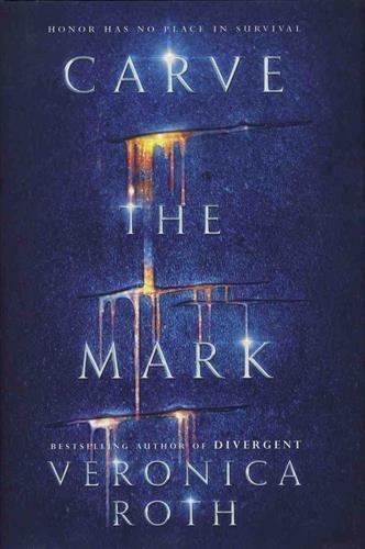 Veronica Roth: Carve the Mark (2017)