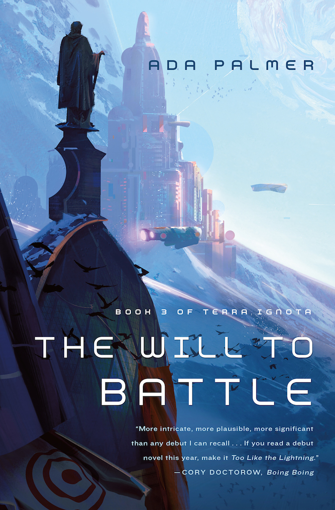 Ada Palmer: The Will to Battle (Hardcover, 2017, Tor Books)