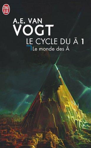 A. E. van Vogt: Le monde des Ā (French language)