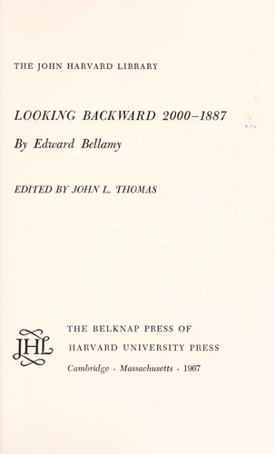 Edward Bellamy: Looking backward, 2000-1887. (1967, Belknap Press of Harvard University Press)