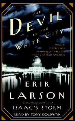 Erik Larson: The Devil in the White City
            
                Illinois (Random House Audio)