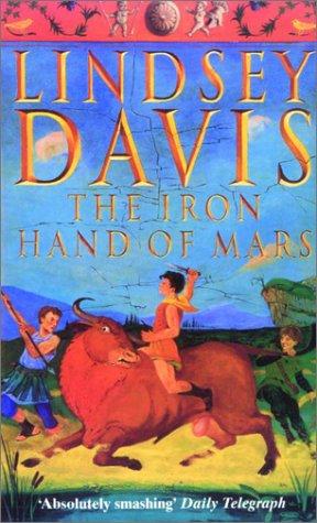 Lindsey Davis: The Iron Hand of Mars (1993, Random House)