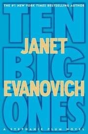 Janet Evanovich: Ten Big Ones - A Stephanie Plum Novel (Hardcover, St. Martin's Press)