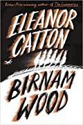 Eleanor Catton, Eleanor Catton: Birnam Wood (2023, Farrar, Straus & Giroux)