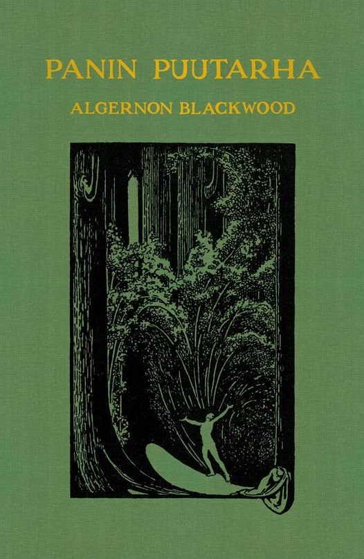 Algernon Blackwood: Panin puutarha (Hardcover, Finnish language, 2020, Abraxas Publishing)