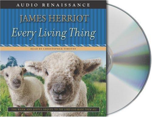 James Herriot: Every Living Thing (AudiobookFormat, 2005, Audio Renaissance)