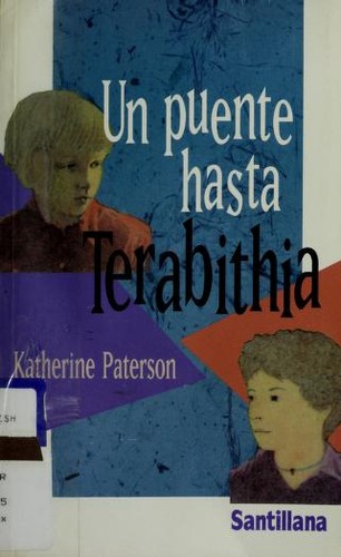 Katherine Paterson, Katherine Paterson: Un puente hasta Therabithia (Spanish language, 1996, Santillana)