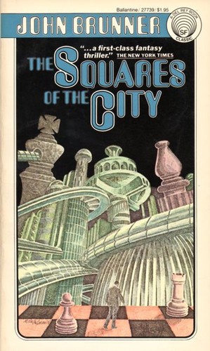 John Brunner: The Squares of the City (Paperback, 1978, Del Rey)