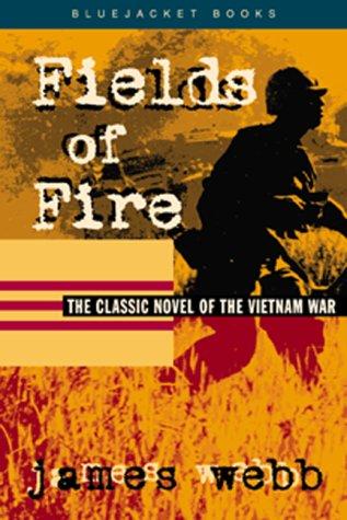 James Webb: Fields of fire (2000, Naval Institute Press)