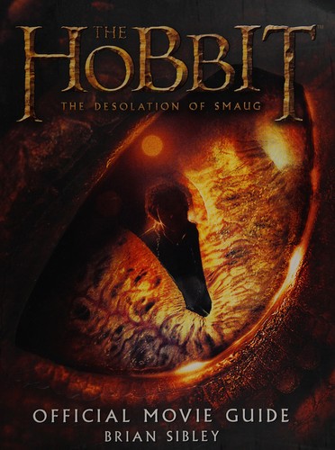 Brian Sibley: The Hobbit, the desolation of Smaug (2013, Houghton Mifflin Harcourt)