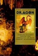 Byron Preiss, John Betancourt, Keith R. A. DeCandido: The Ultimate Dragon (1995, Dell Pub.)