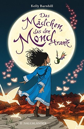 Kelly Regan Barnhill: Das Mädchen, das den Mond trank (Hardcover, 2018, FISCHER Sauerländer)