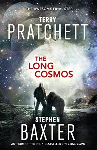 Terry Pratchett, Stephen Baxter: The Long Cosmos: The Long Earth series (2017, Corgi)