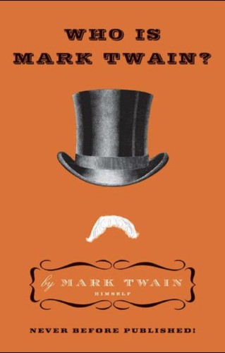 Mark Twain: Who Is Mark Twain? (EBook, 2009, HarperCollins)