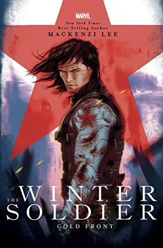 Mackenzi Lee: The Winter Soldier (Hardcover, Marvel Press)