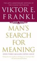 Viktor E. Frankl: Man's Search for Meaning (1985, Washington Square Press)