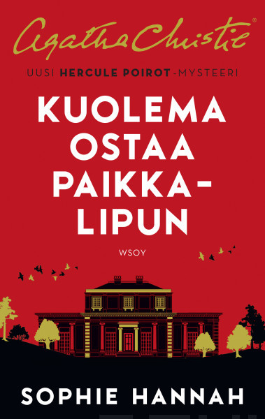 Sophie Hannah: Kuolema ostaa paikkalipun (EBook, Finnish language, 2021, WSOY)