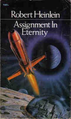 Robert A. Heinlein: Assignment in Eternity (Paperback, 1971, New English Library)