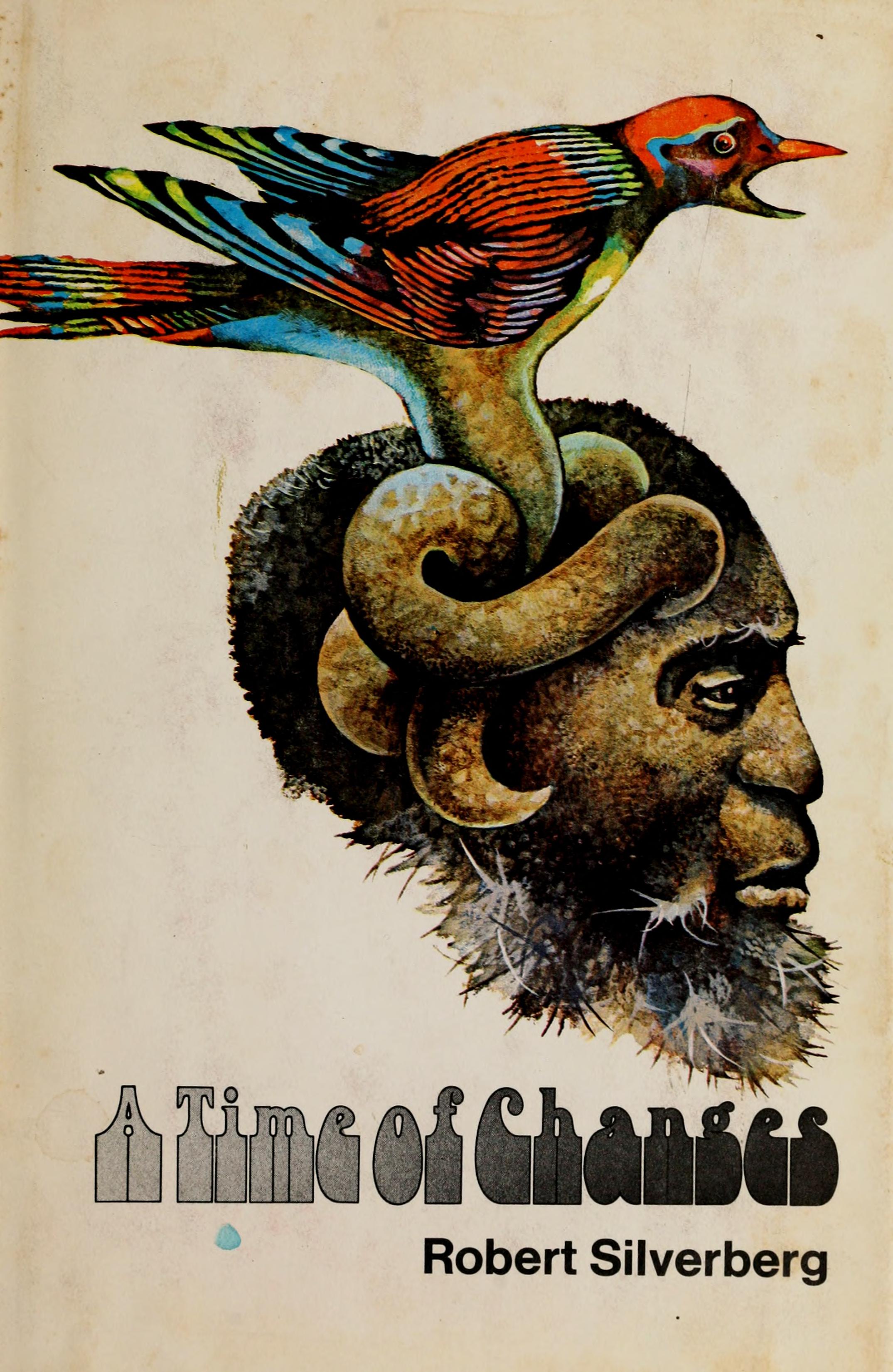 Robert Silverberg: A Time of Changes (Hardcover, 1971, Nelson Doubleday)