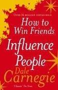 Dale Carnegie: How to Win Friends and Influence People (2007, Vermilion)