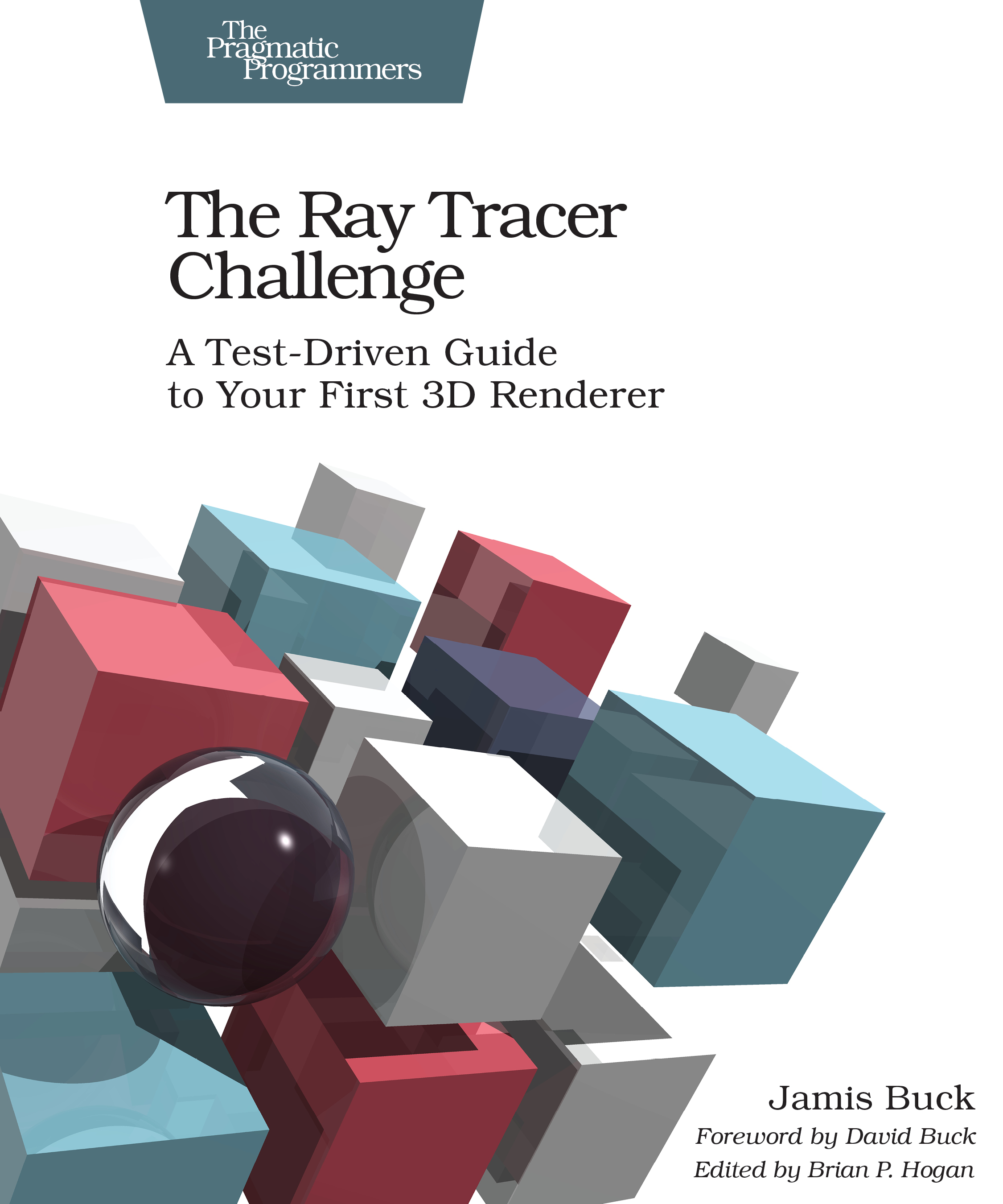 Jamis Buck: Ray Tracer Challenge (2019, Pragmatic Programmers, LLC, The)