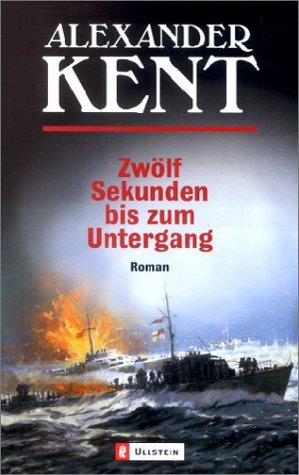 Douglas Reeman: Zwölf Sekunden bis zum Untergang (Paperback, German language, 2003, Ullstein Tb)