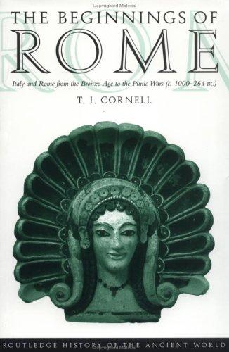 Tim Cornell: The beginnings of Rome (1995, Routledge)