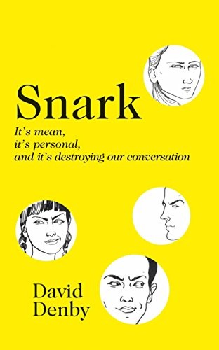 David Denby: Snark (Paperback, 2009, PICADOR)