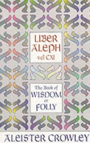 Aleister Crowley: Liber aleph vel CXI (1991, S. Weiser)