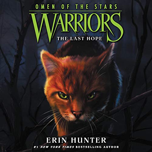 MacLeod Andrews, Erin Hunter: The Last Hope (AudiobookFormat, 2020, Blackstone Pub, Harpercollins)