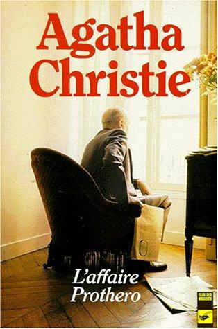Agatha Christie: L'affaire Prothéro (Paperback, French language, 1983, Librairie des Champs-Elysées)