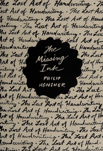 Philip Hensher: The missing ink (2012, Faber and Faber)