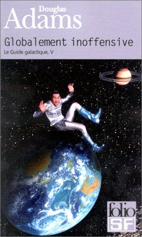 Douglas Adams, Jean Bonnefoy: Le Guide galactique, tome 5  (Paperback, French language, 2001, Gallimard)