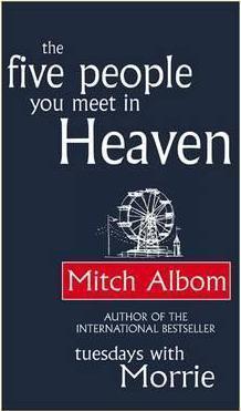 Mitch Albom: The five people you meet in Heaven (2004)