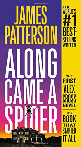 James Patterson: Along Came a Spider (Paperback, 2018, Grand Central Publishing)