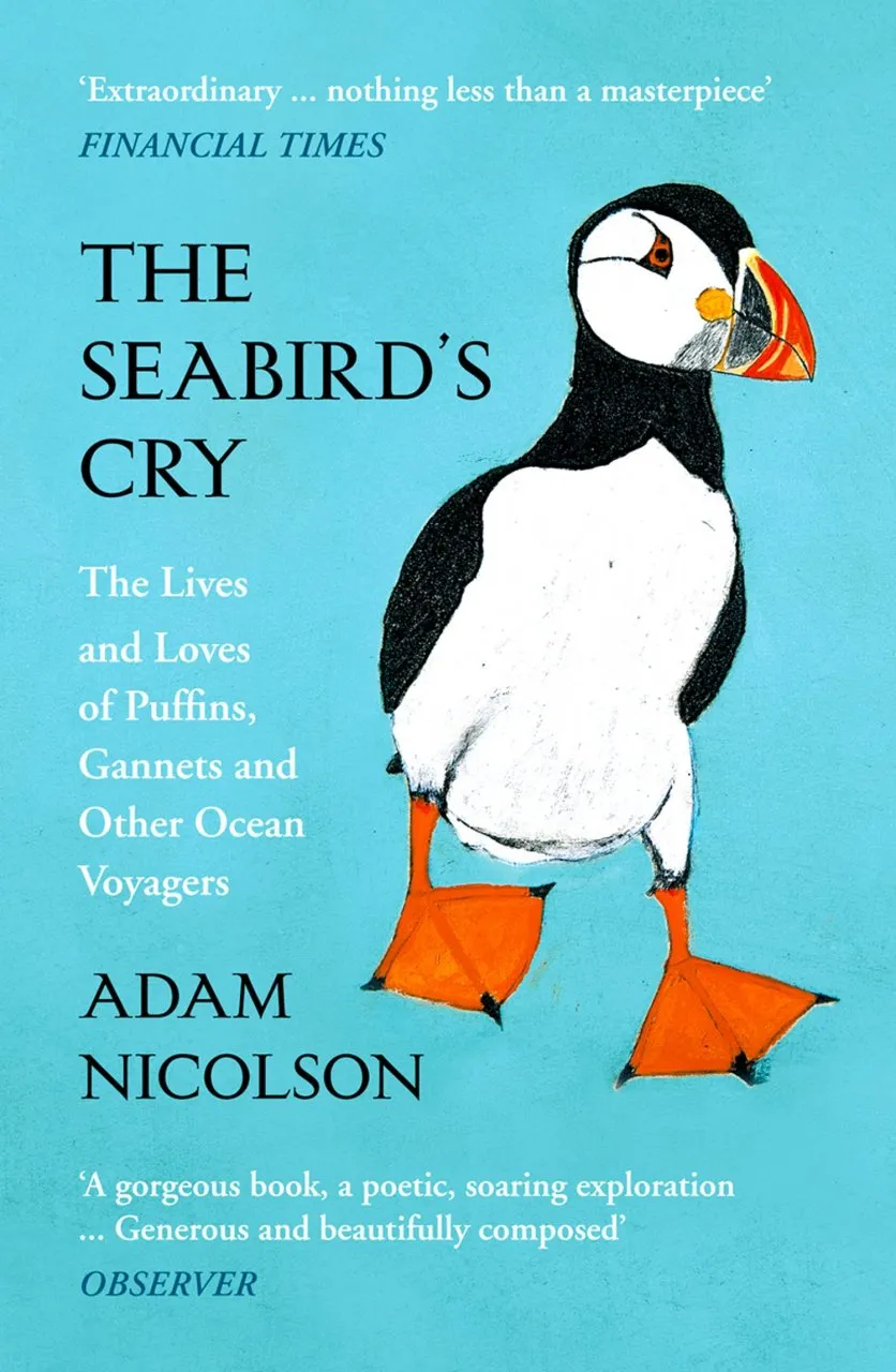 Adam Nicolson: The Seabird's Cry (Paperback, 2018, William Collins)