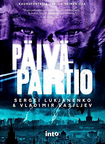 Vasilev Vladimir, Sergej Lukianenko: Päiväpartio (Hardcover, Into Kustannus Oy)