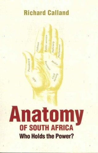 Richard Calland: Anatomy of South Africa (Paperback, Struik)