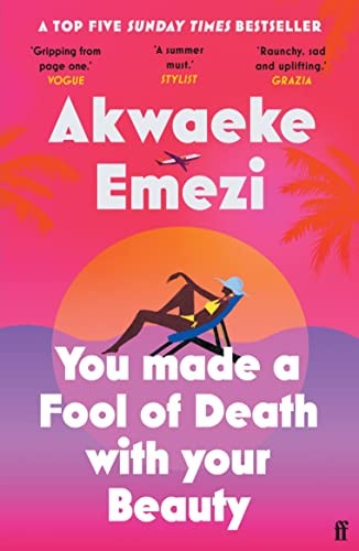 Akwaeke Emezi: You Made a Fool of Death With Your Beauty (Paperback, 2023, FABER ET FABER, Faber & Faber, Limited)