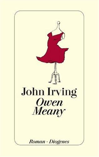 John Irving: Owen Meany. (Hardcover, German language, Diogenes)