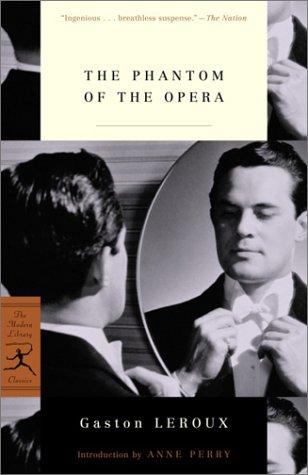 Gaston Leroux: The Phantom of the Opera (Modern Library)