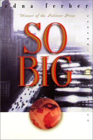 Edna Ferber: So Big (Perennial Classics) (Paperback, 2000, Harper Perennial Modern Classics)