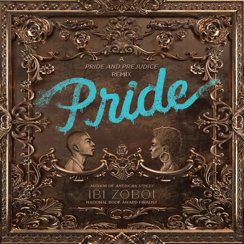 Ibi Zoboi, Ibi Aanu Zoboi: Pride (EBook, 2018, Balzer + Bray)