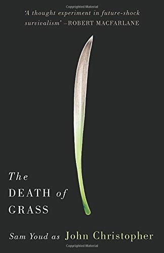 Robert Macfarlane, John Christopher: The Death of Grass (Paperback, 2016, The SYLE Press)