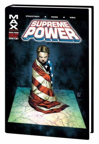 J. Michael Straczynski, Gary Frank: Supreme Power, Vol. 1 (Hardcover, 2005, Marvel Comics)