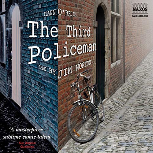 Flann O'Brien: The Third Policeman (AudiobookFormat, 2020, Naxos and Blackstone Publishing)