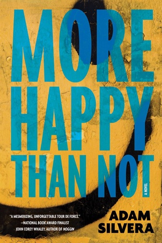 Adam Silvera: More Happy Than Not (2016, Soho Teen)